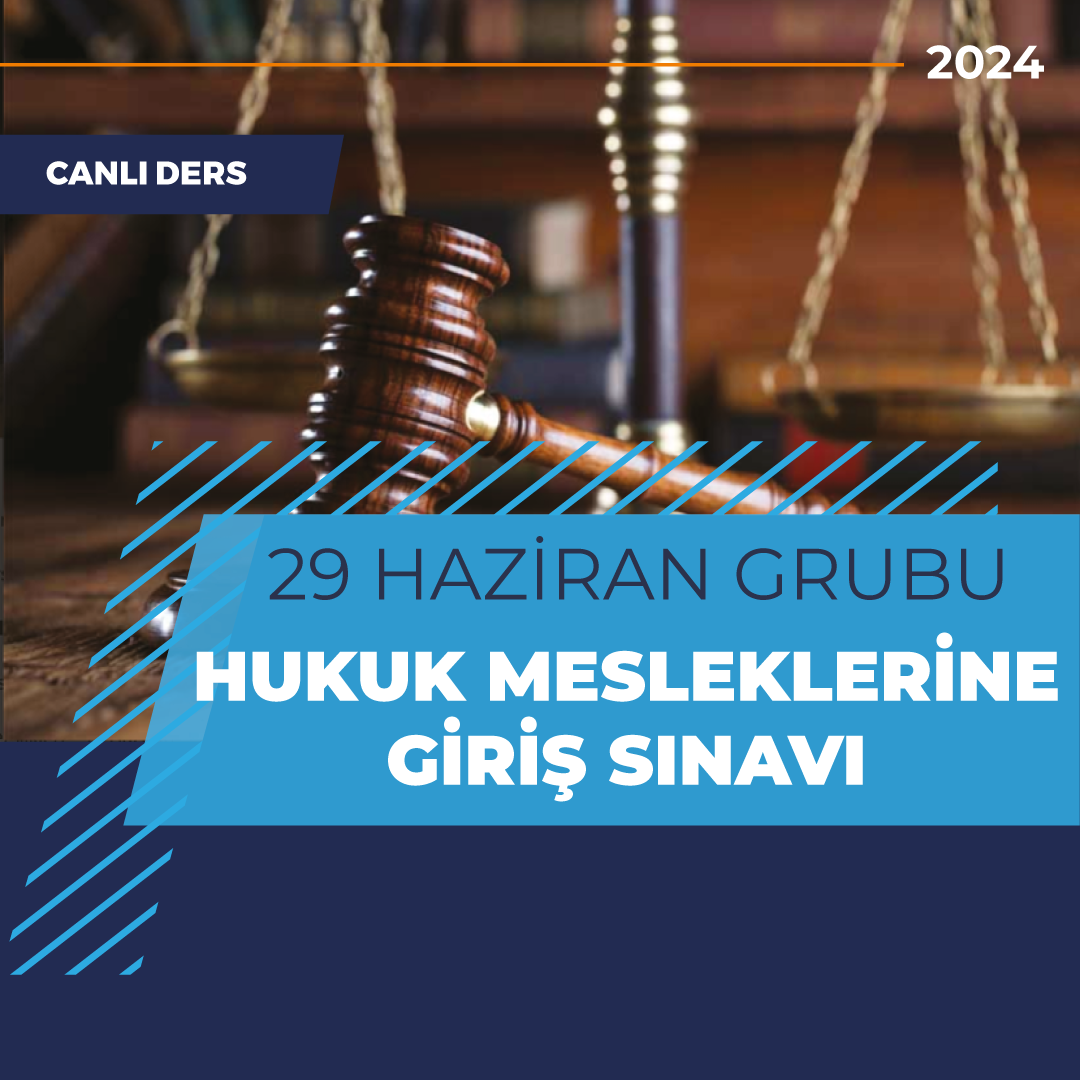 Hukuk Mesleklerine Giriş Sınavı - ONLİNE - 29 Haziran 2024