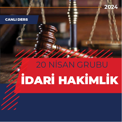 İdari Hakimlik Canlı Ders Paketi  - 20 Nisan 2024 Grubu