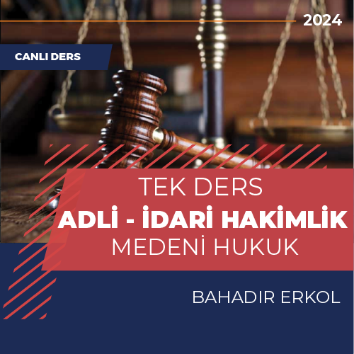 Medeni Hukuk - Bahadır Erkol - Adli-İdari Hakimlik - Canlı Tek Ders Paketi