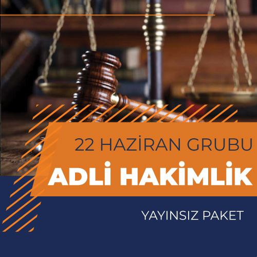 Adli Hakimlik Canlı Ders Paketi YAYINSIZ PAKETİ- 22 Haziran 2024 Grubu