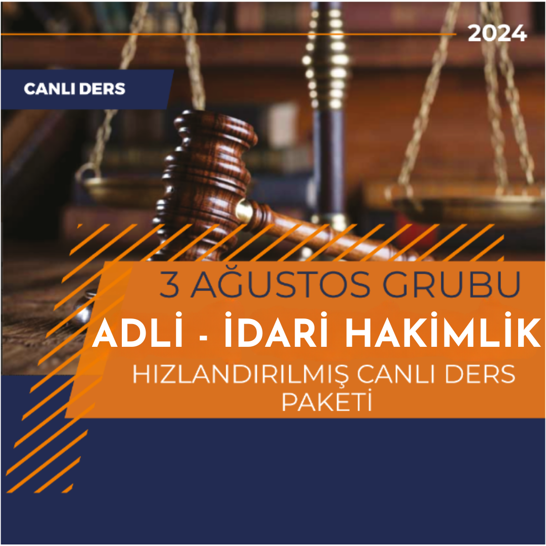 Adli-İdari Hakimlik Hızlandırılmış Canlı Ders Paketi - 3 Ağustos 2024 Grubu